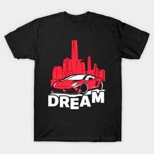 Dream Sports Car For Car enthusiasts T-Shirt